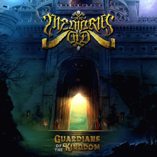 Memories Of Old : Guardians of the Kingdom